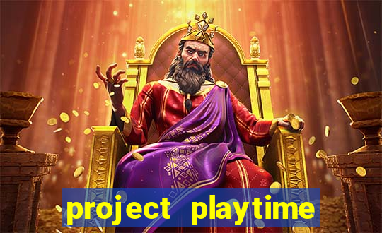 project playtime mobile beta